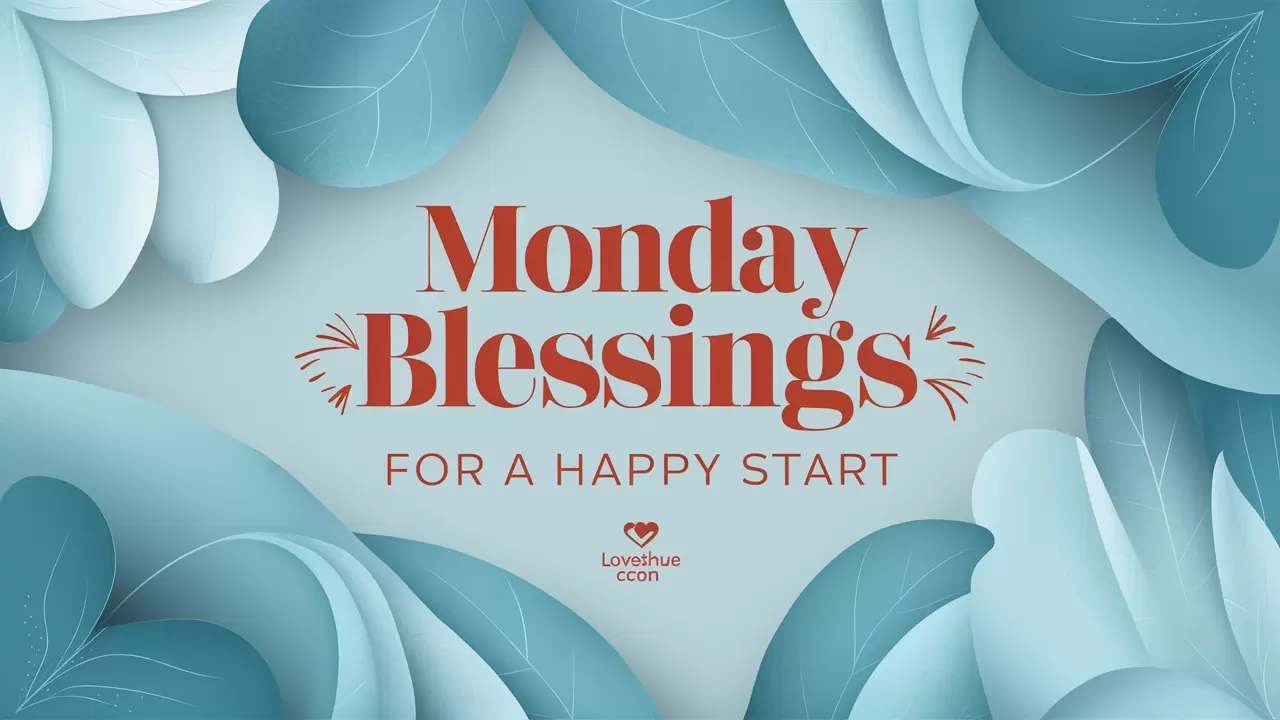 "Monday Blessings for a Happy Start"